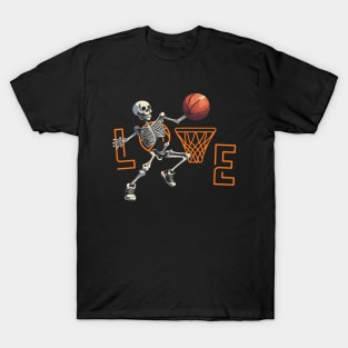 Skeleton Playing basketball - Just a Skeleton who love  basketball T-Shirt